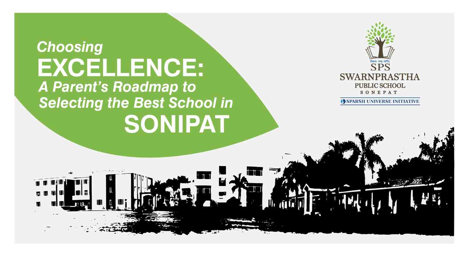 Choosing Excellence: A Parent’s Roadmap to Selecting the Best School in Sonipat
